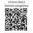 Kép 2/2 - 16x0,5 NV6 1712 mm Éledzett Forestill szalagfűrész lap