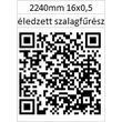 Kép 2/2 - 16x0,5 NV6 2240 mm Éledzett Forestill szalagfűrész lap